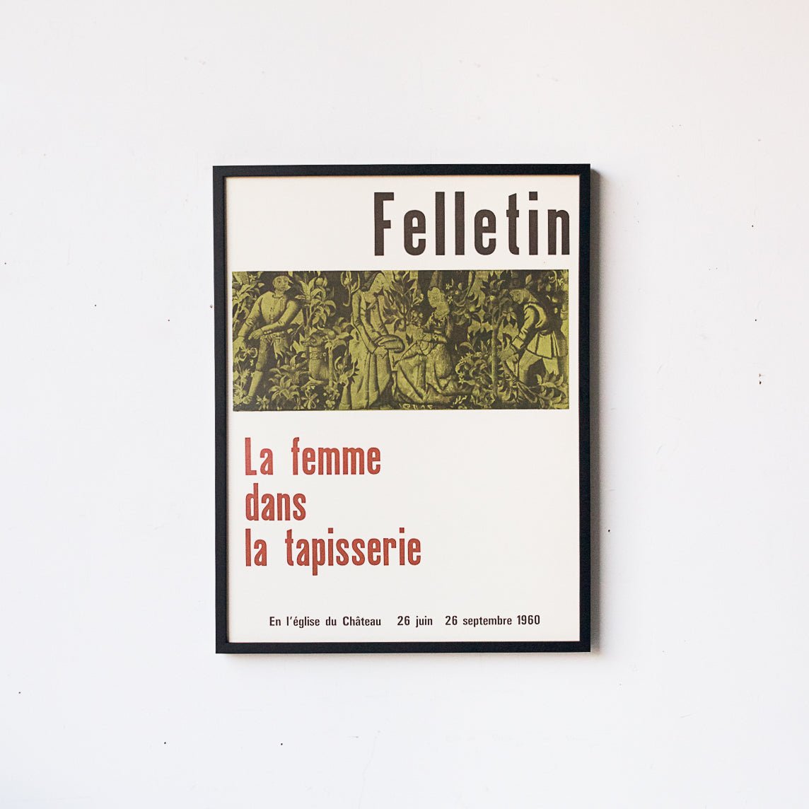 Felletin Tapestry Exhibit Framed Advertisement - elsie green - Art
