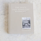 The Space That Keeps You | When Home Becomes A Love Story - elsie green - Decor