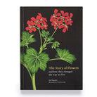 The Story of Flowers | And How They Changed the Way We Live - elsie green - decor