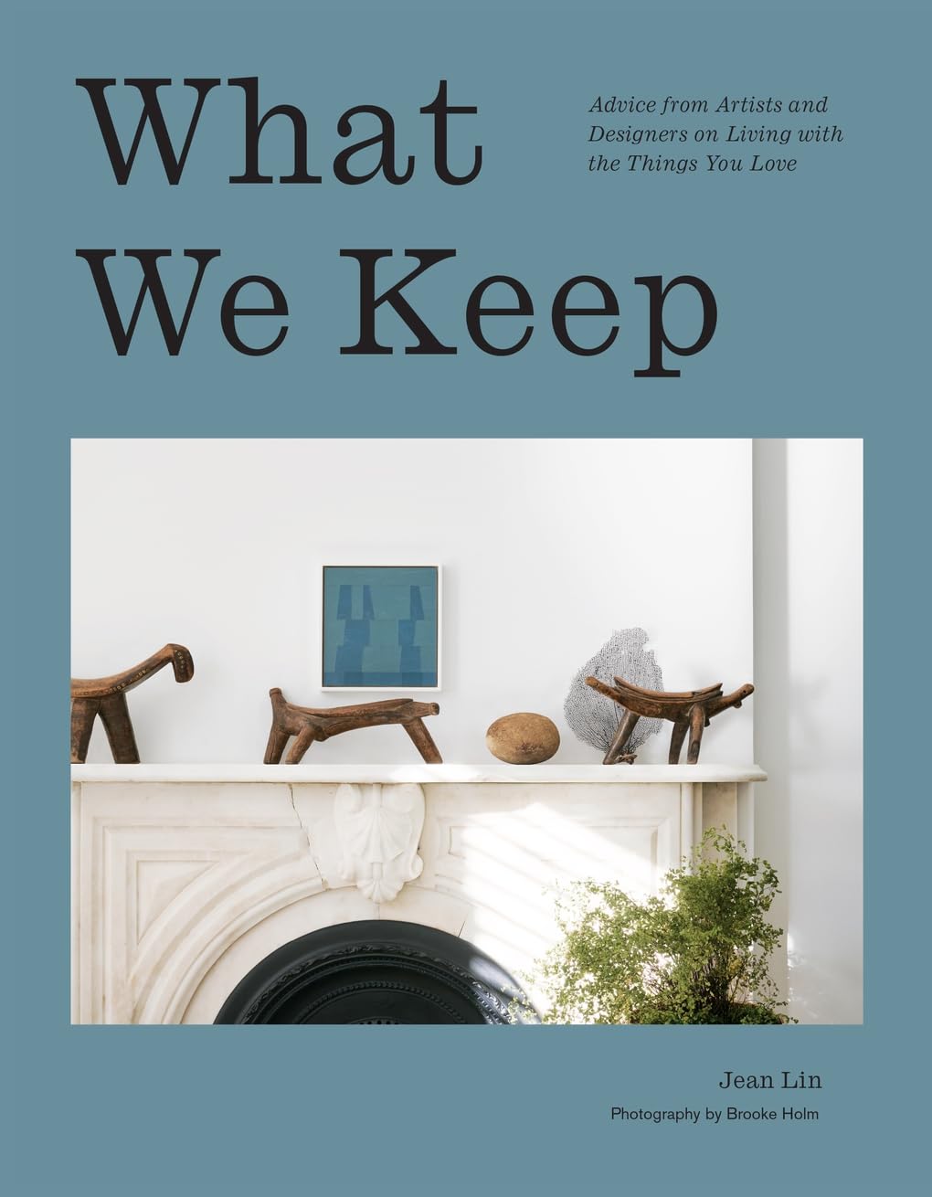 What We Keep - elsie green - decor