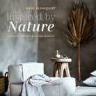Inspired by Nature | Creating a Personal and Natural Interior - elsie green - Decor