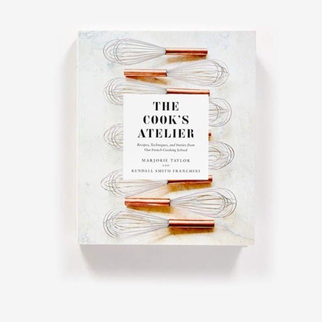 The Cook's Atelier | Recipes, Techniques, and Stories from Our French Cooking School - elsie green - Decor